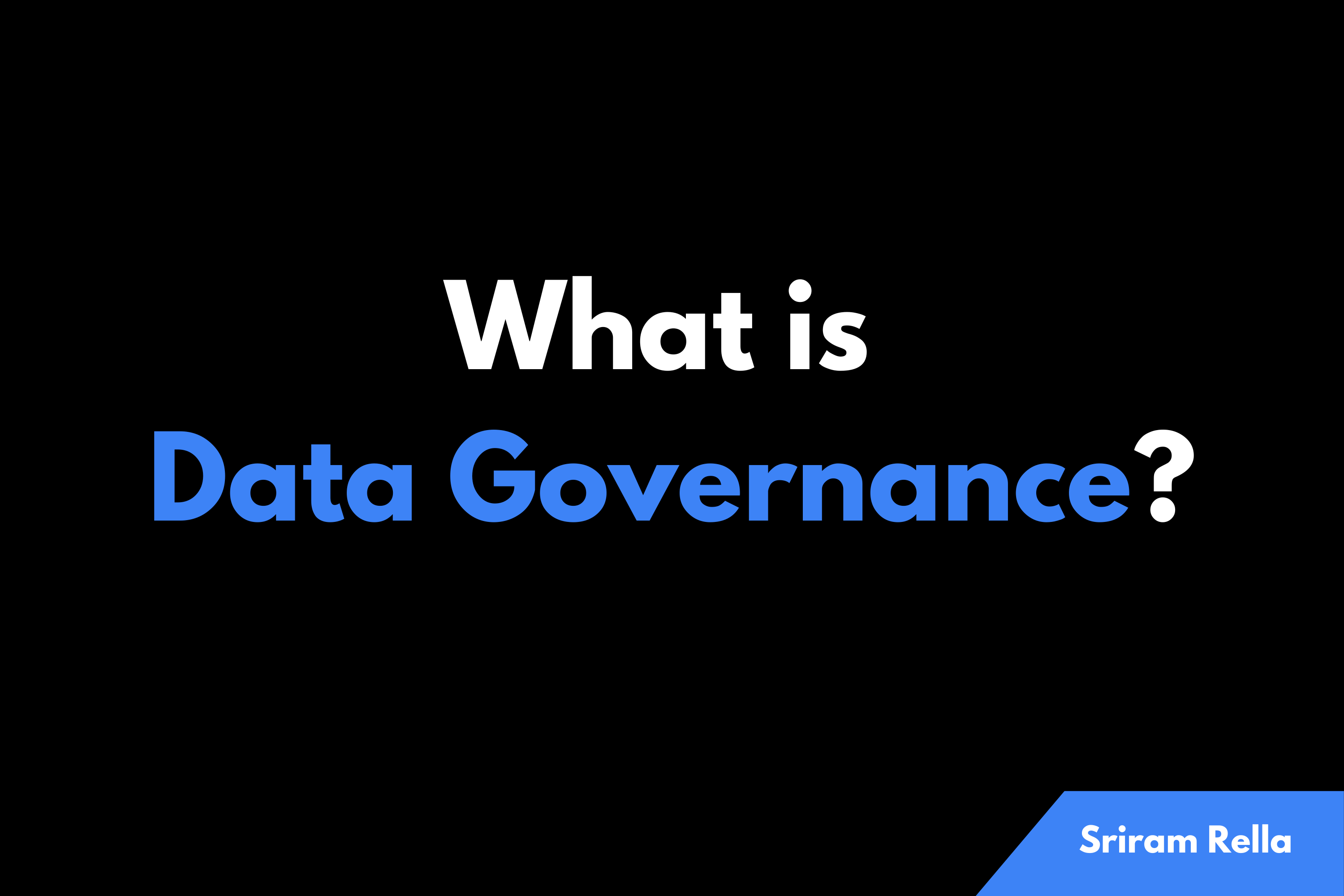 What Is Data Governance and Why Should You Care?